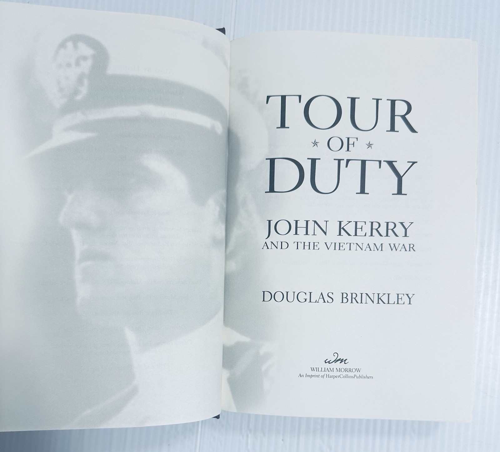 Tour of Duty John Kerry Vietnam War Brinkley Douglas History Politics Study