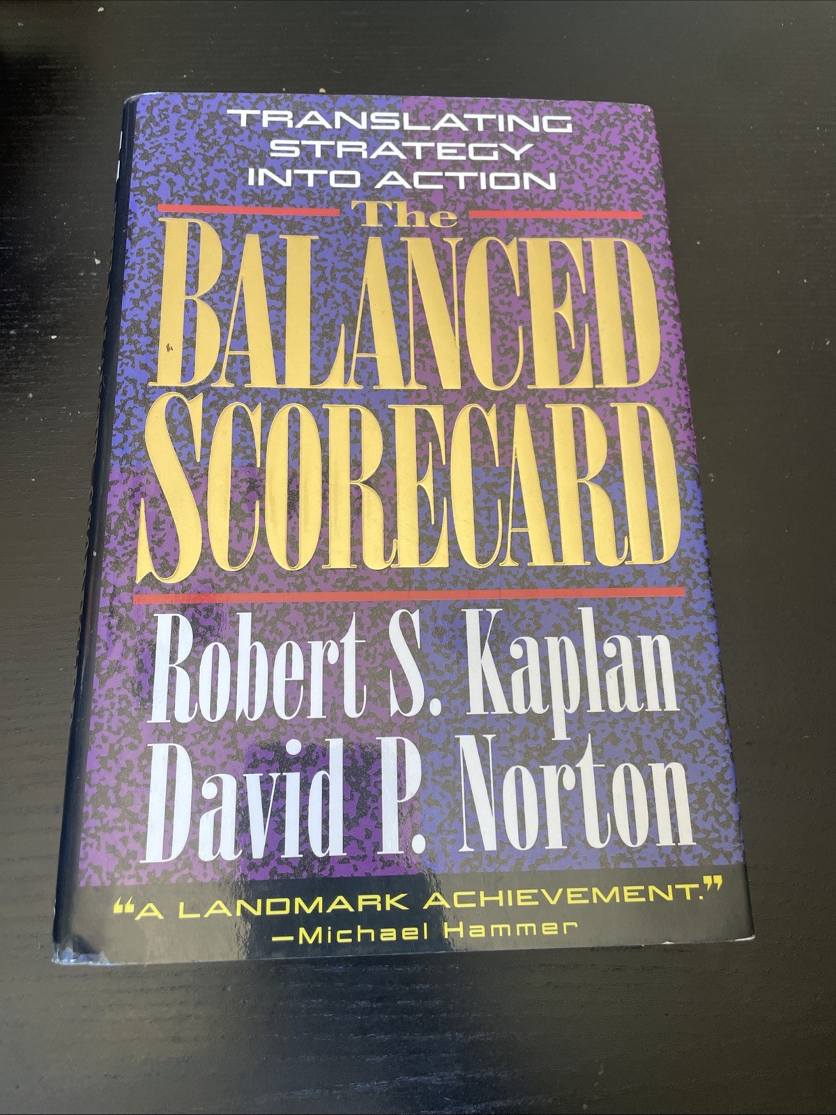 Balanced Scorecard : Translating Strategy into Action by Robert S. Kaplan and…