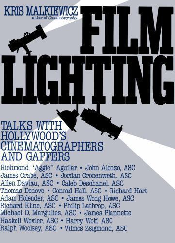 Film Lighting: Talks with Hollywood’s Cinematographers and Gaffers