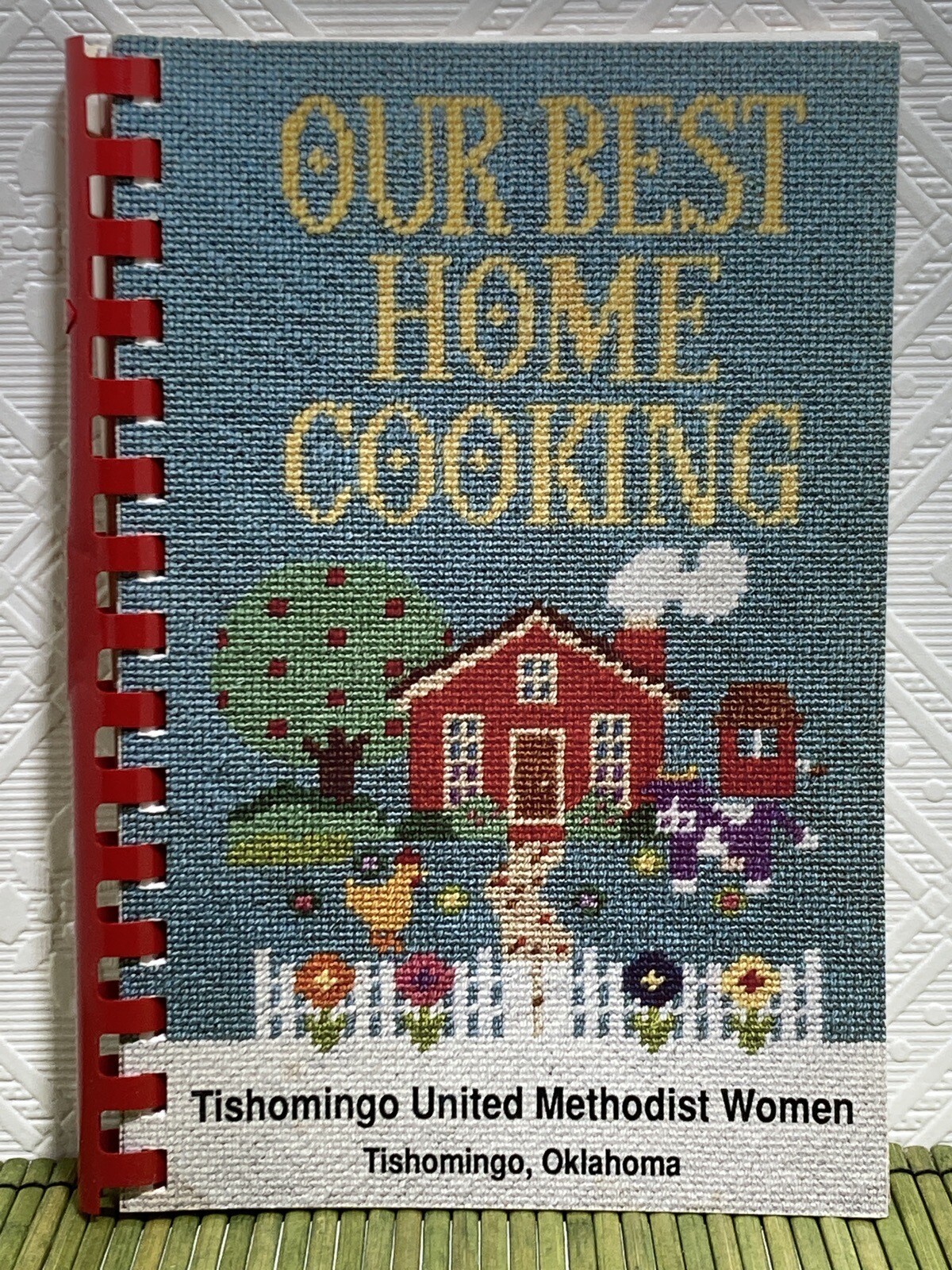 Vintage Cook Book Our Best Home Cooking Tishomingo United Methodist Women