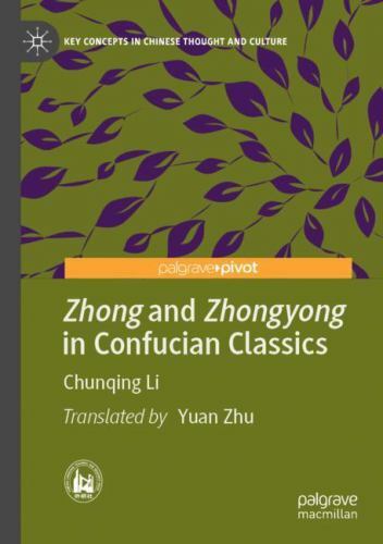 Zhong and Zhongyong in Confucian Classics, Paperback by Li, Chunqing; Zhu, Yu…