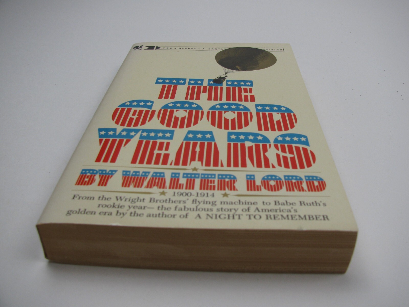 THE GOOD YEARS by Walter Lord Bantam Books 6th Printing 1969 Paperback PB