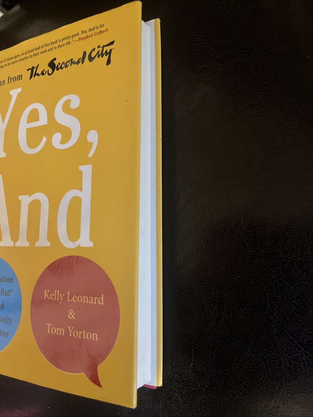 Kelly Leonard Tom Yorton Yes, And (Hardback)