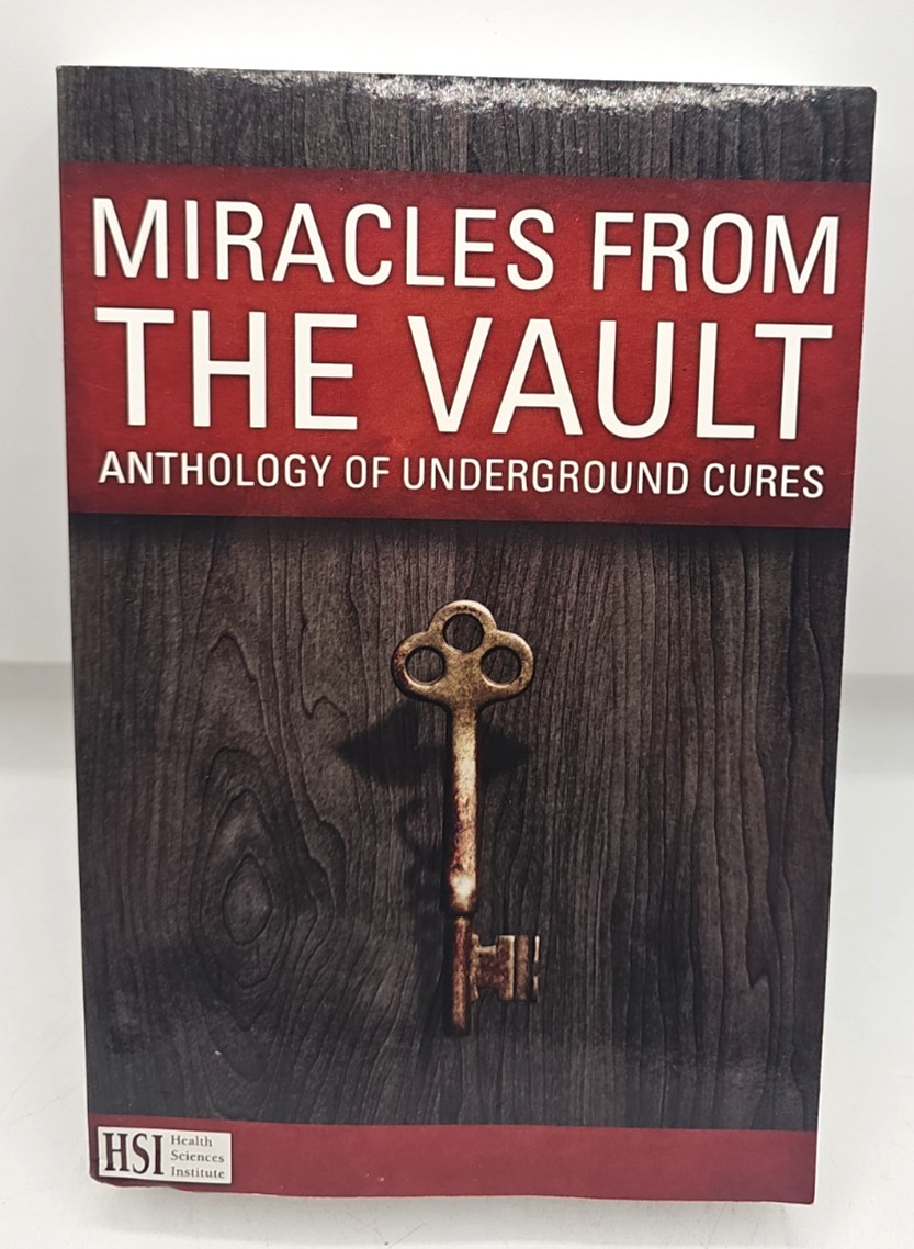 Miracles From The Vault Anthology Of Underground Cures 2017 HSI Paperback