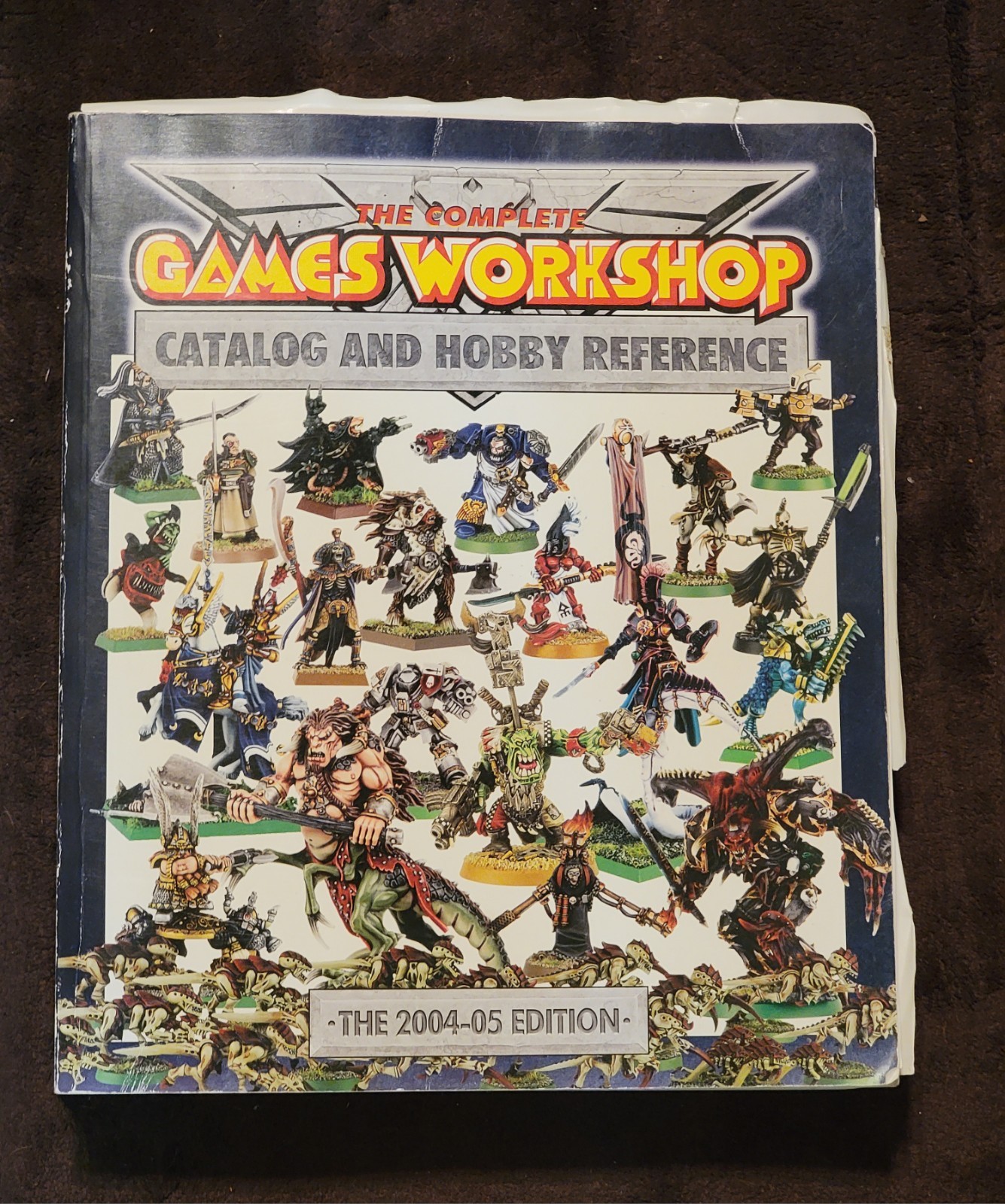 The Complete Games Workshop Catalog and Hobby Reference – The 2004-05 Edition