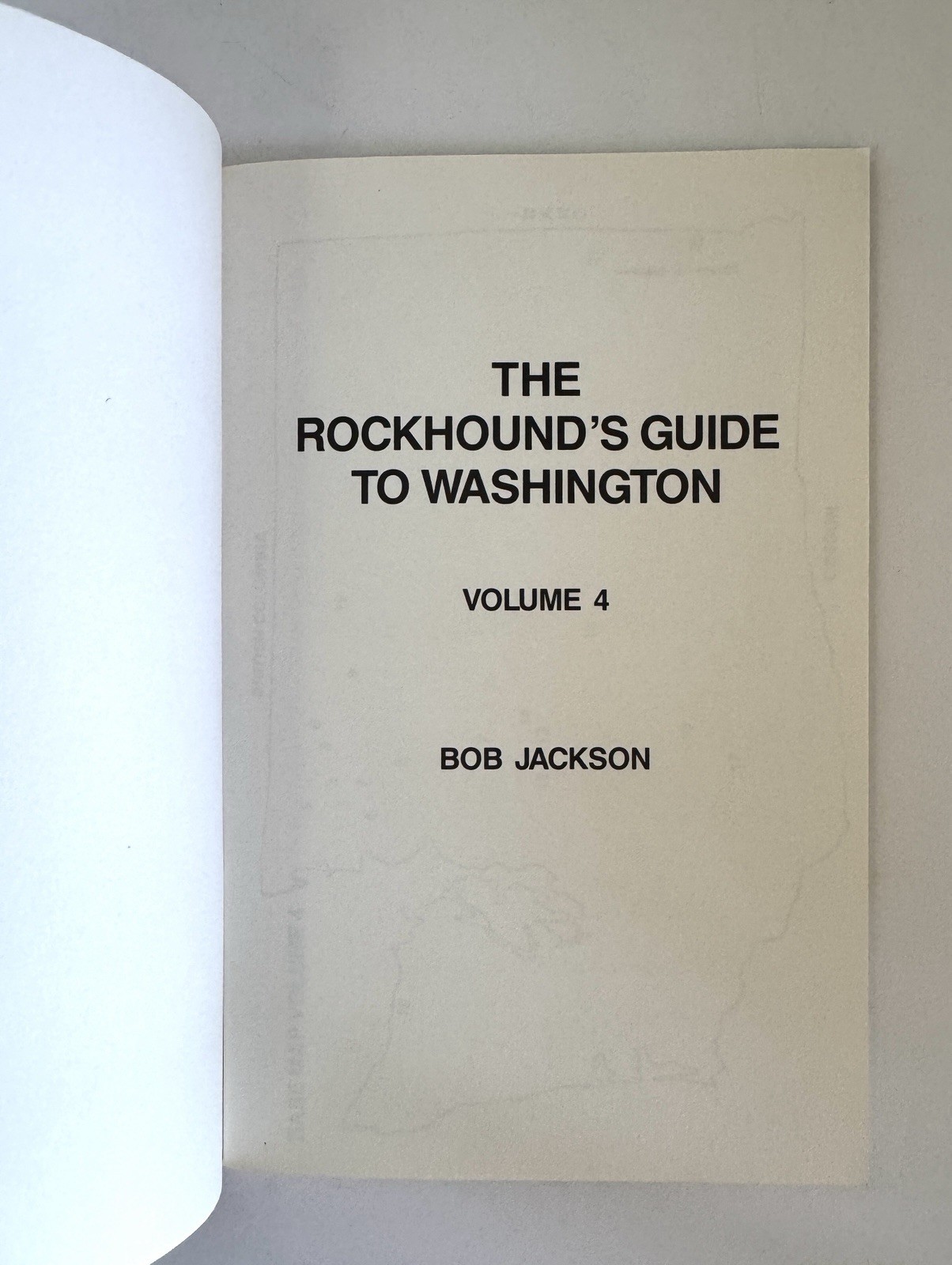 Rockhound’s Guide to Washington Vol 4 Bob Jackson 1987 Field Guide Unread