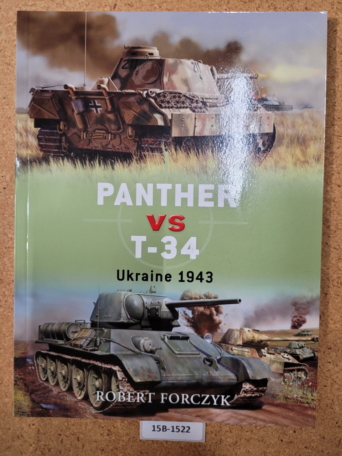 Panther vs T-34: Ukraine 1943 OSPREY (Duel #4) ~ Robert Forczyk