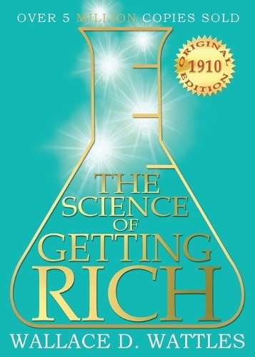 Wallace D Wattles The Science of Getting Rich (Paperback) (UK IMPORT)