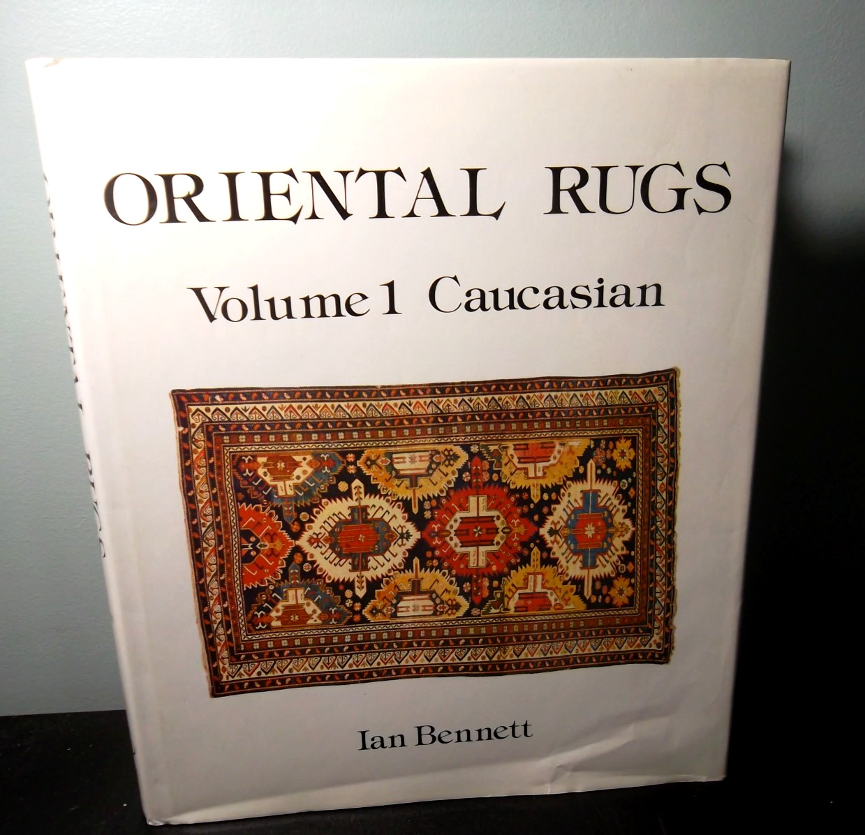 Oriental Rugs Vol. 1 : Caucasian by Ian Bennett (1981, Hardcover)
