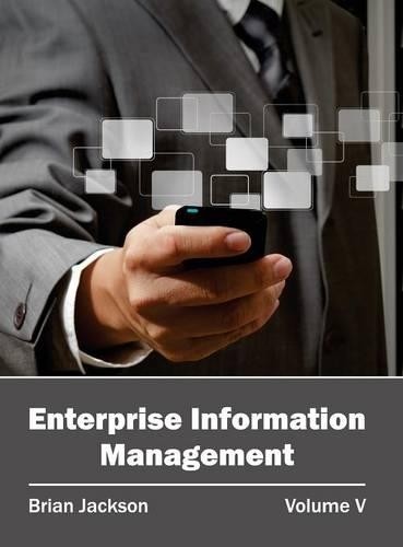 Enterprise Information Management: Volume V (Hardback)