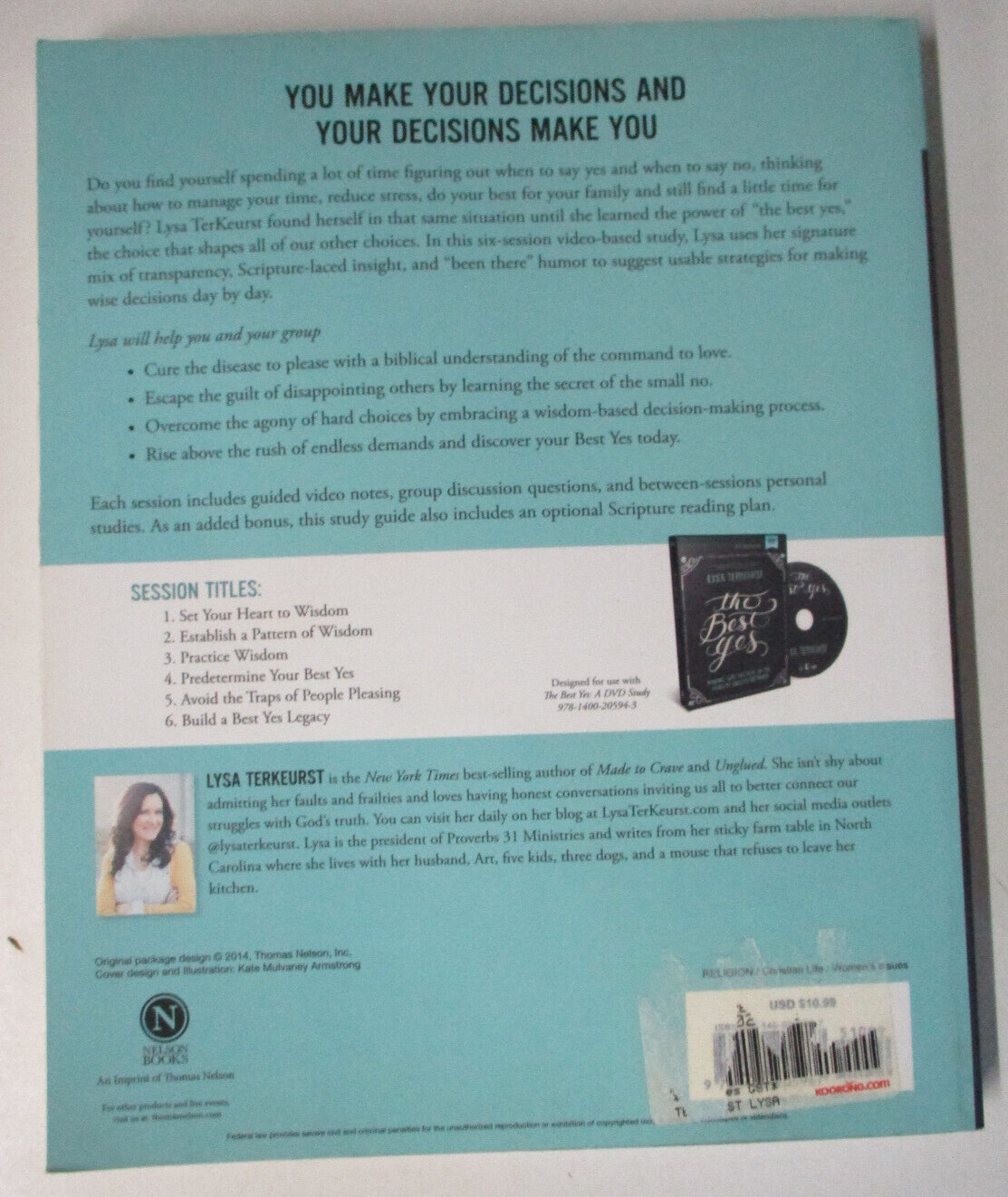 The Best Yes, by Lysa Terkeurst – Bible Study Guide – 9781400205967