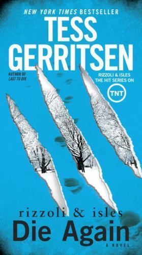 Die Again: A Rizzoli & Isles Novel – Tess Gerritsen, 9780345543875, paperback