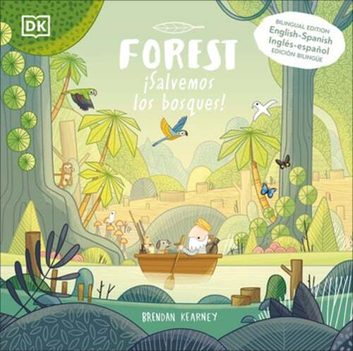Forest: Bilingual Edition English-Spanish by Brendan Kearney: New