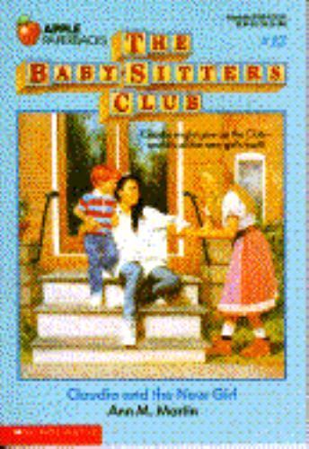 Claudia and the New Girl; The Baby-Sitters – 0590437216, paperback, Ann M Martin