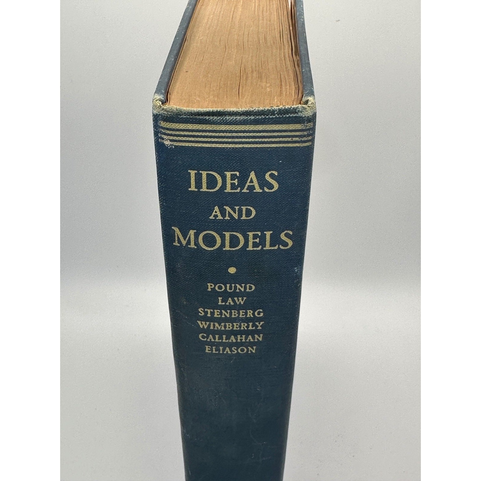 Ideas and Models Pound Law Stenberg Wimberly Callahan Eliason 1935 Hardcover
