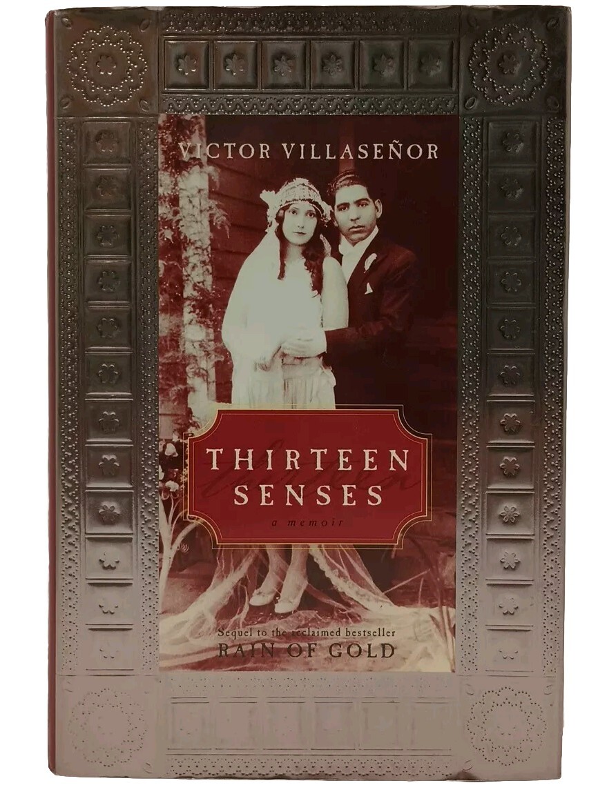 THIRTEEN SENSES : A Memoir by Victor Villasenor (2001, HC/DJ 1st/1st) *SIGNED*