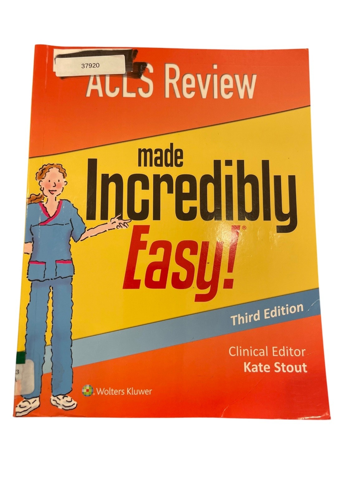 ACLS Review Made Incredibly Easy! Kate Stout 2017 Third Edition Wolters Kluwer