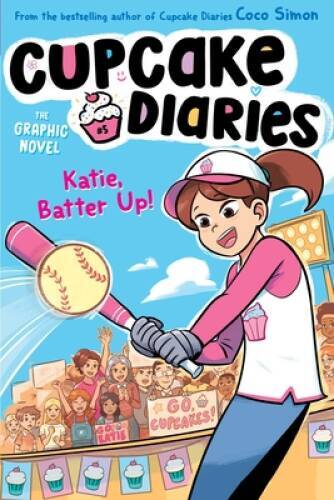 Katie, Batter Up The Graphic Novel (5) (Cupcake Diaries: The Graphic – GOOD
