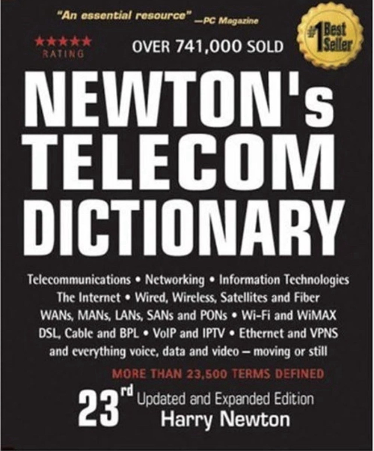Newton’s Telecom Dictionary by Harry Newton 23ed Updated and Expanded Free Ship