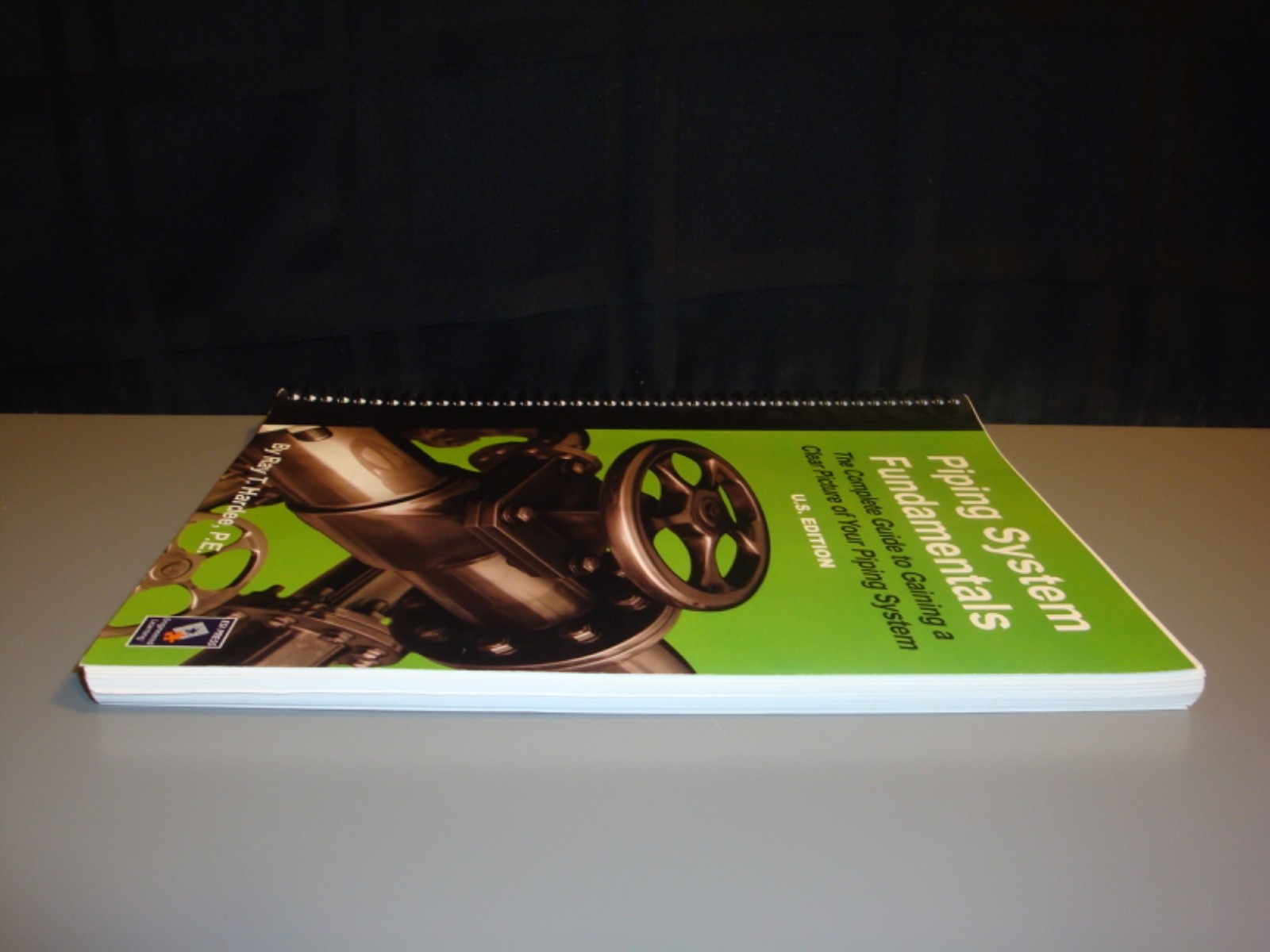 Piping System Fundamentals Complete Guide Spiral Bound US Edition Ray Hard ESI