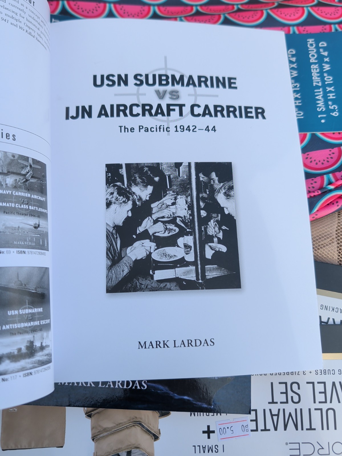 USN Submarine vs IJN Aircraft Carrier: The Pacific 1942-44 by Mark Lardas