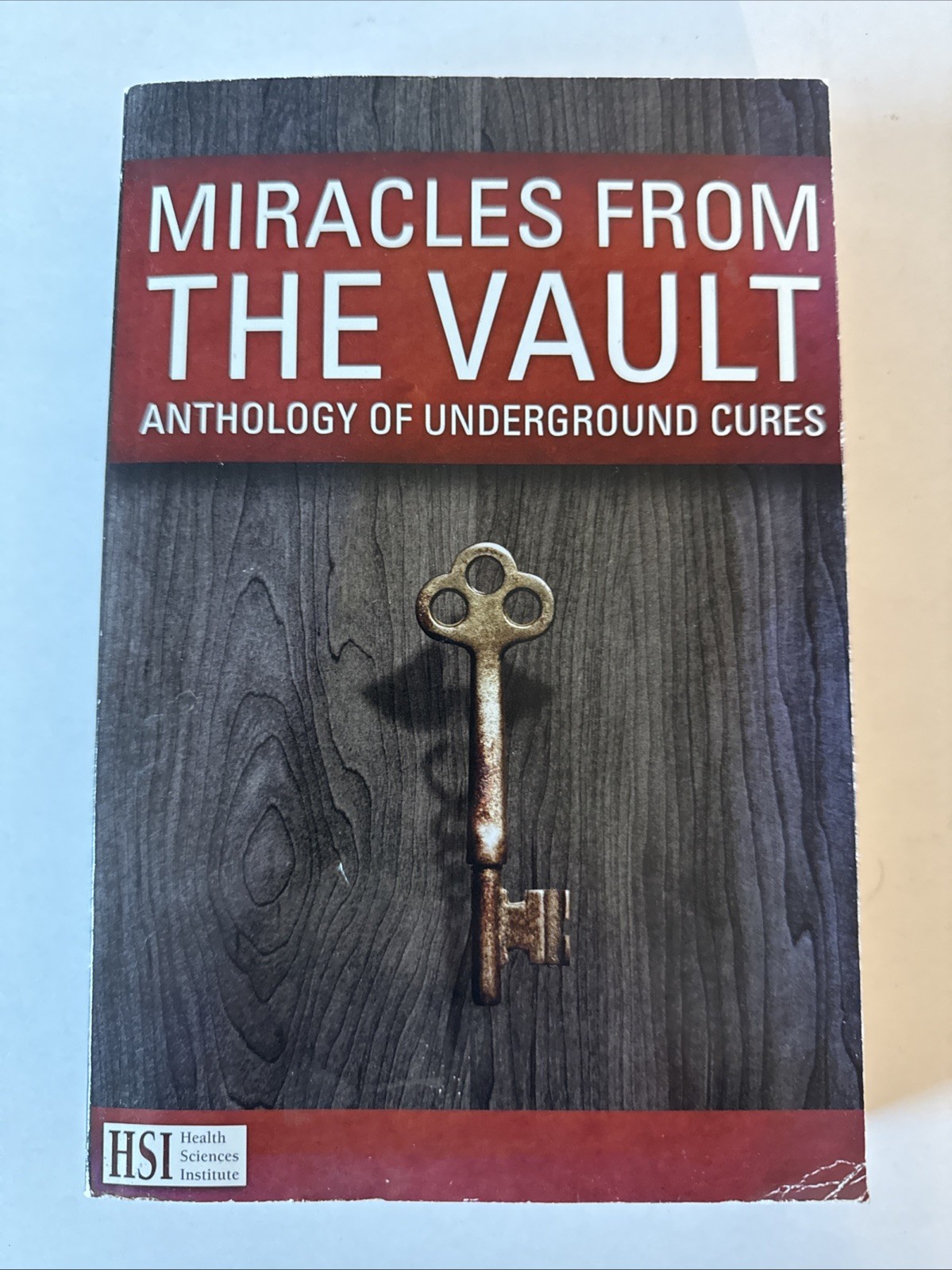 Miracles from the Vault: Anthology of Underground Cures HSI paperback