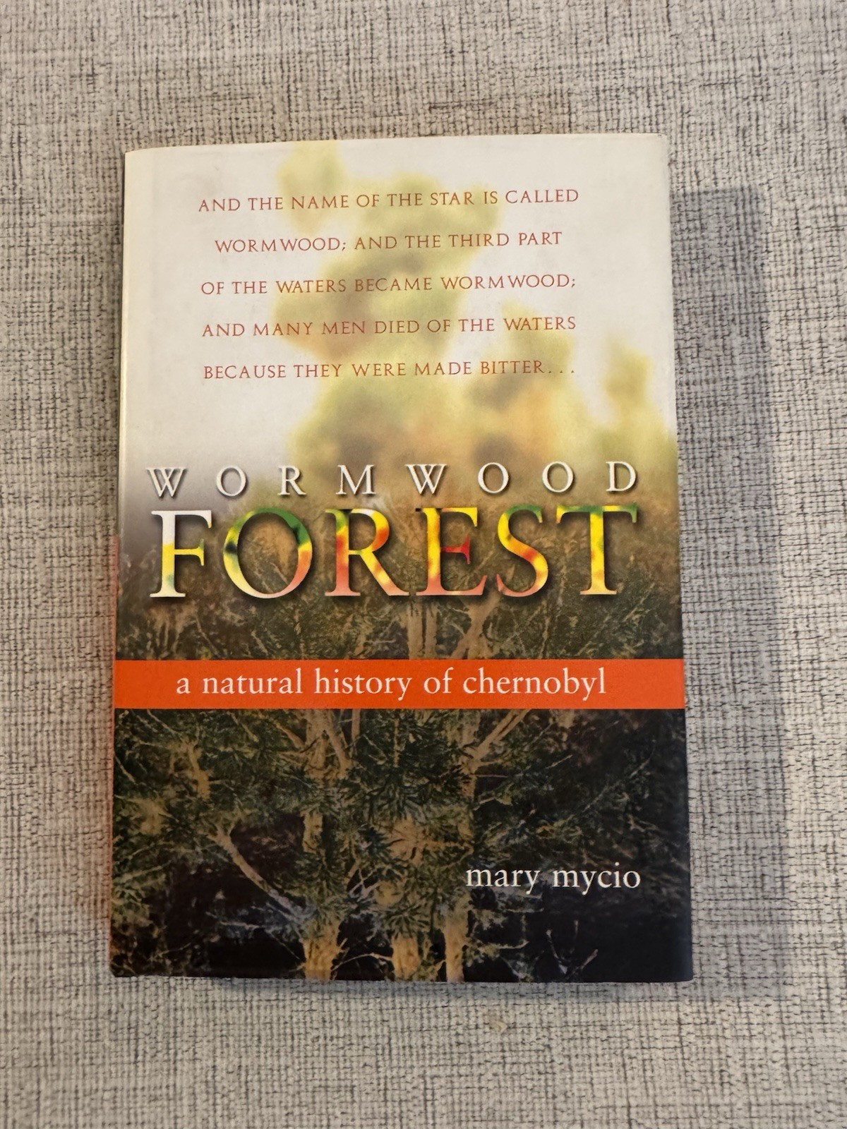 Wormwood Forest Mary Mycio Chernobyl History HC 2005 Like New
