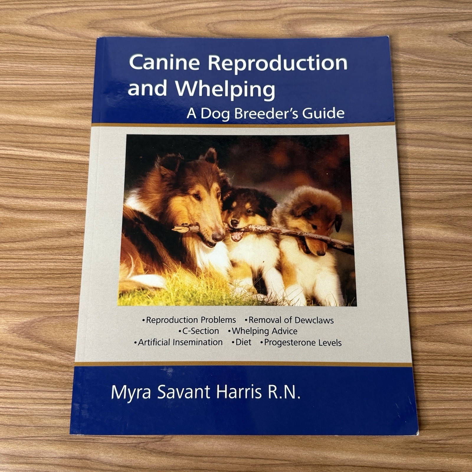 Canine Reproduction And Whelping A Dog Breeder’s Guide Myra Savant Harris PB