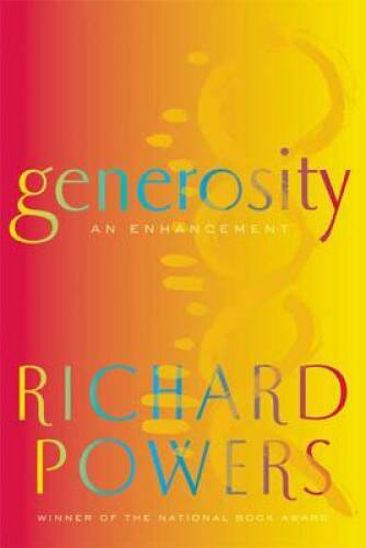 Generosity: An Enhancement – Hardcover By Powers, Richard – GOOD