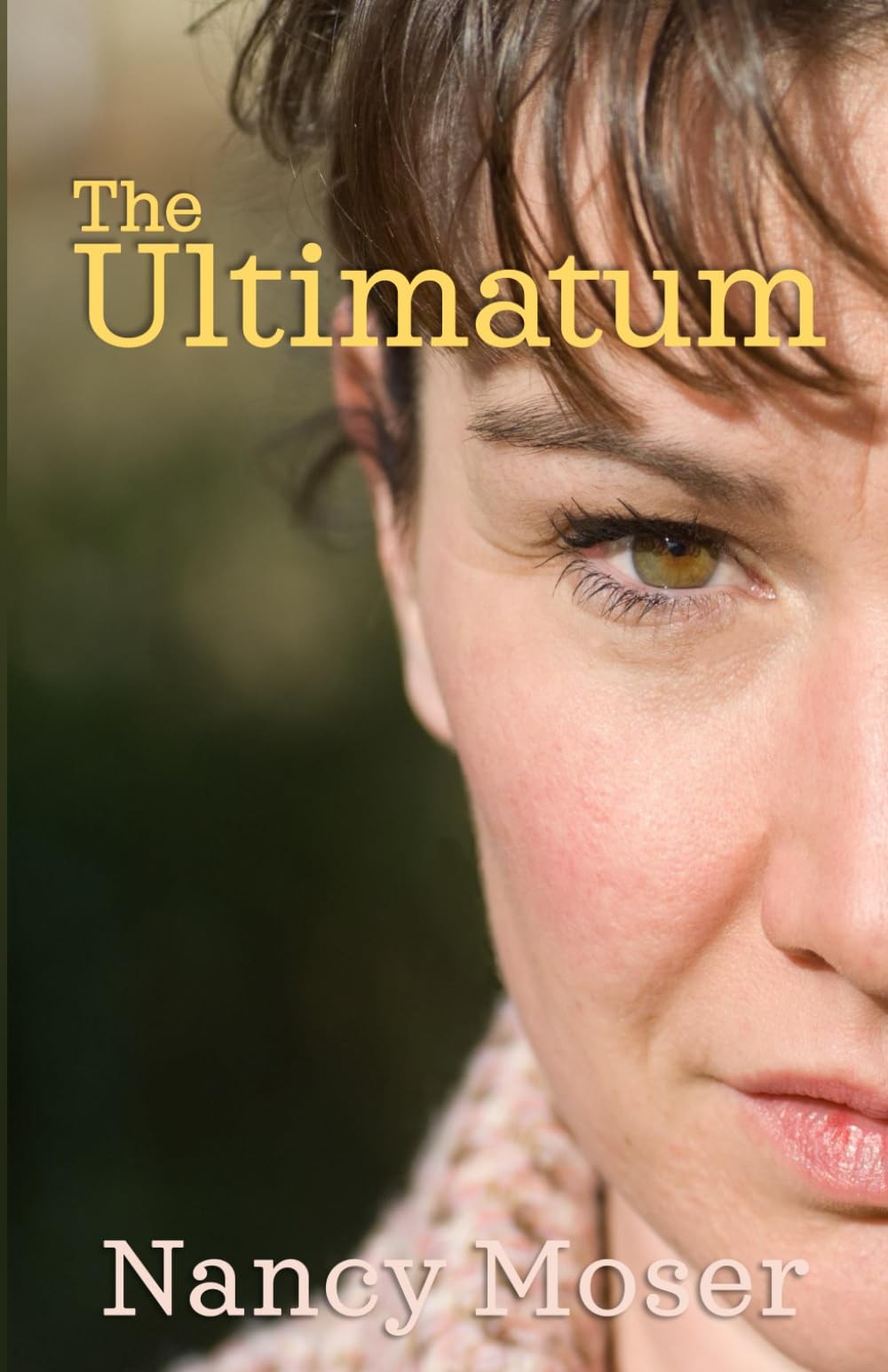 The Ultimatum (The Steadfast Series)