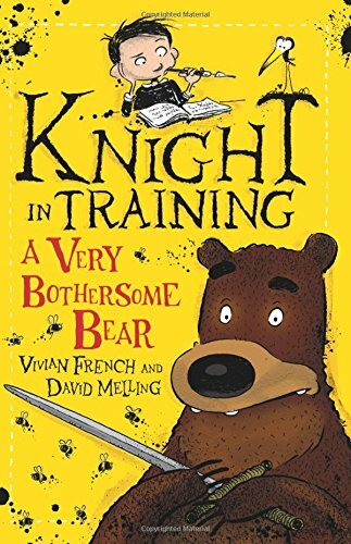A Very Bothersome Bear: Book 3 (Knight in Traini… by French, Vivian 1444922300