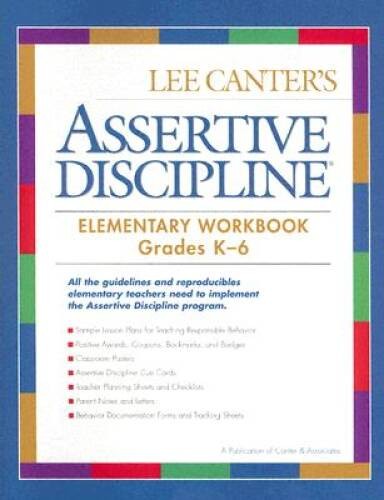 Assertive Discipline Elementary Workbook (Lee Canters Assertive Discipli – GOOD
