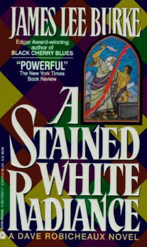 A Stained White Radiance – Mass Market Paperback By James Lee Burke – VERY GOOD