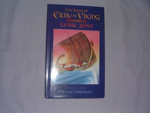 THE SAGA OF ERIK THE VIKING By Terry Jones & Michael Foreman – Hardcover *VG+*