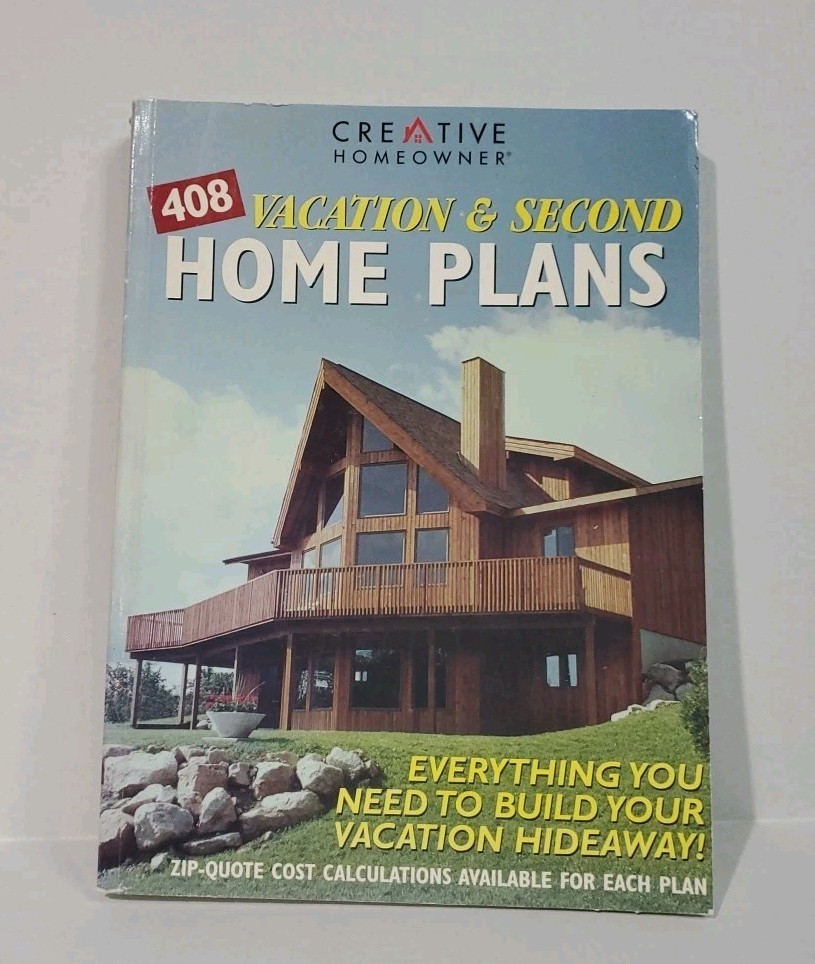 408 Vacation and Second Home Plans by Creative Homeowner (1999)