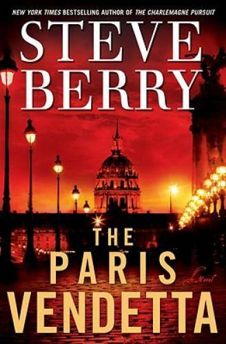 The Paris Vendetta: A Novel – Hardcover By Berry, Steve – GOOD