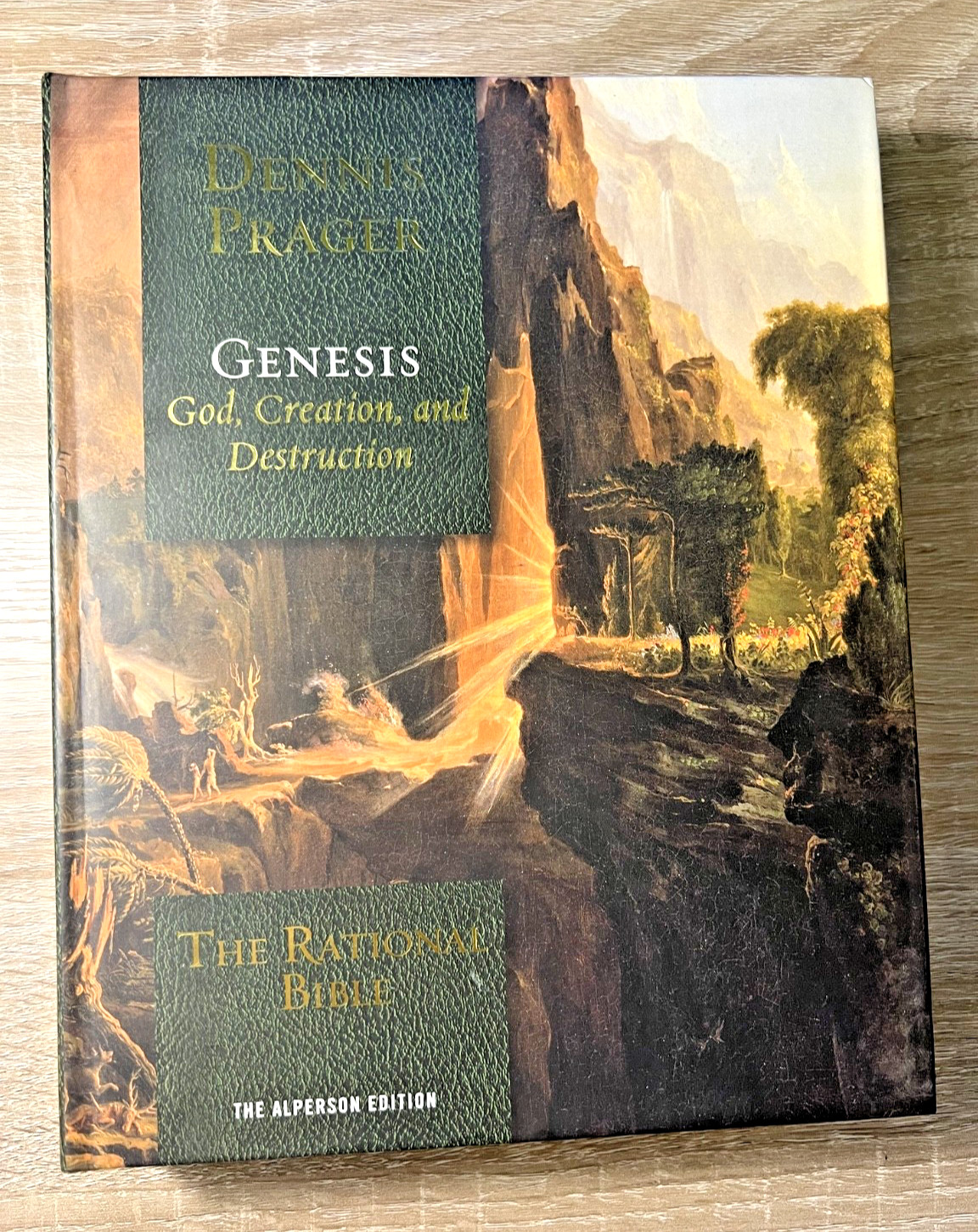 The Rational Bible Genesis God Creation Destruction Dennis Prager Hardcover Book