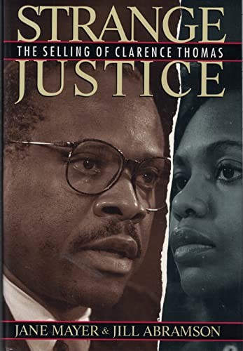 Strange Justice: The Selling of Clarence Thomas – Hardcover – GOOD