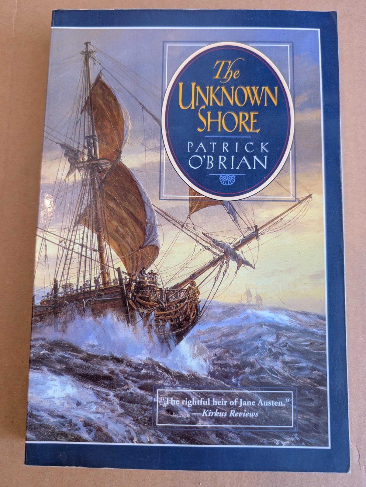 PATRICK O’BRIAN: GOLDEN OCEAN; UNKNOWN SHORE – 2 STANDALONE NOVELS