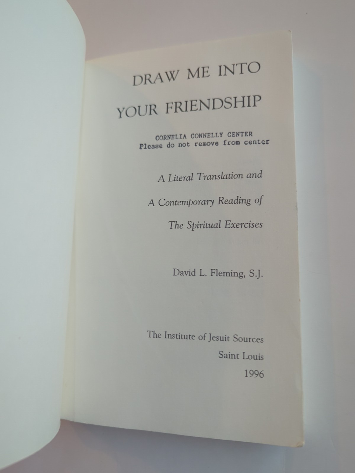 Draw Me Into Your Friendship Spiritual Exercises David L Fleming 1996 SC Vtg