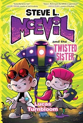 Steve L. McEvil and the Twisted Sis…, Turnbloom, Luca