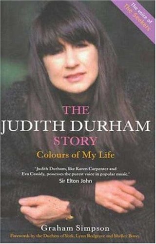 The Judith Durham Story: Colours of My Life by Simpson