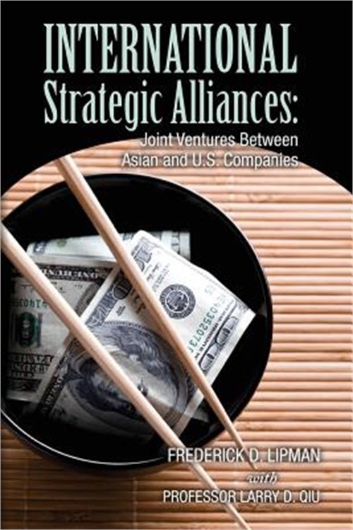International Strategic Alliances: Joint Ventures Between Asian and U.S. Compani