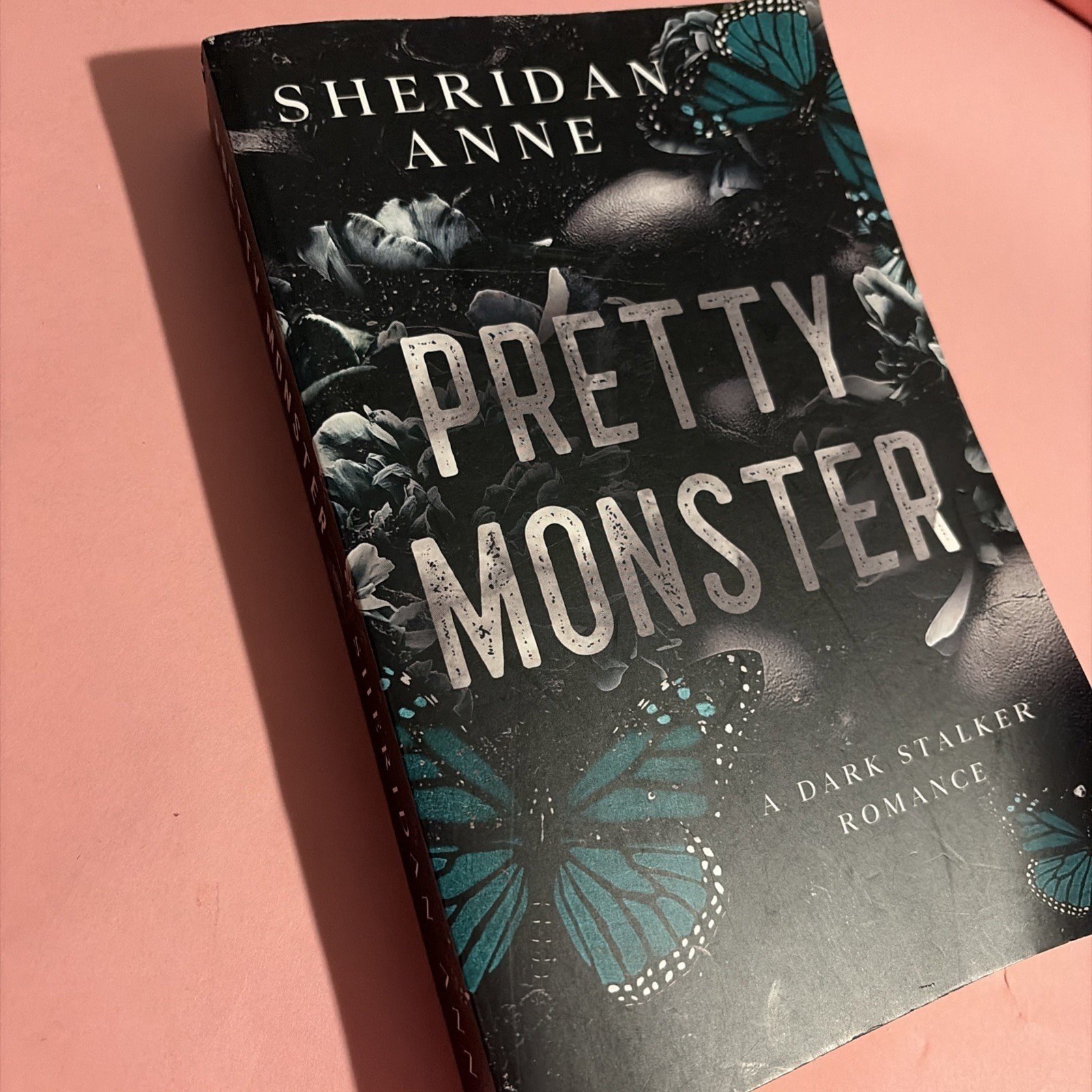 Pretty Monster- A Dark Stalker Romance by Sheridan Anne PB
