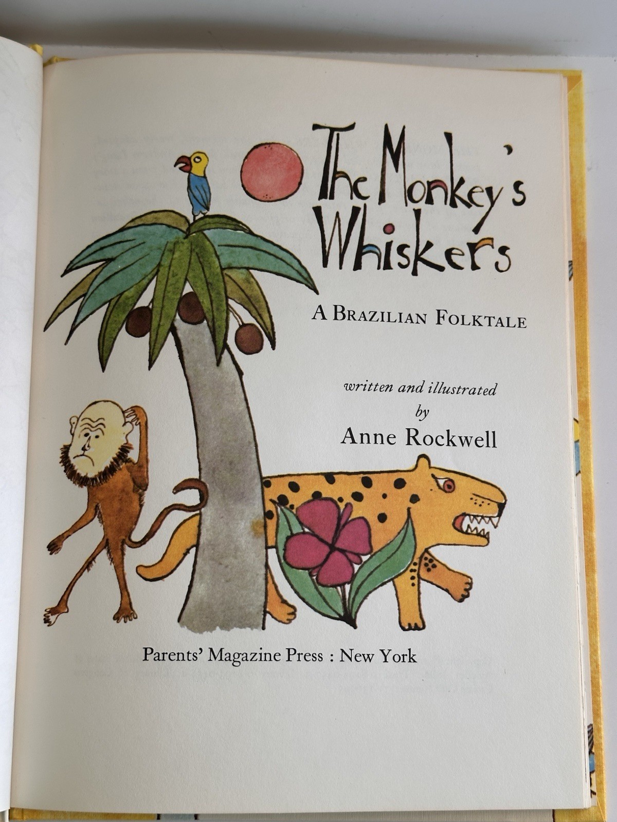 The Monkeys Whiskers: A Brazilian Folktale – Hardcover By Anne Rockwell – GOOD