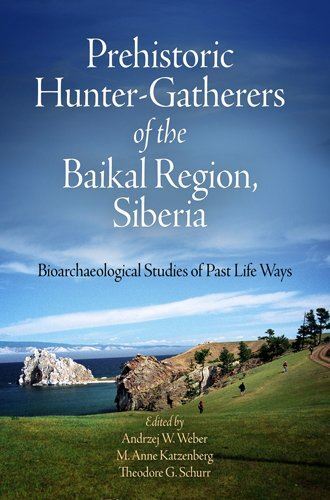 Prehistoric Hunter-Gatherers of the Baikal Region, Siberia (New)