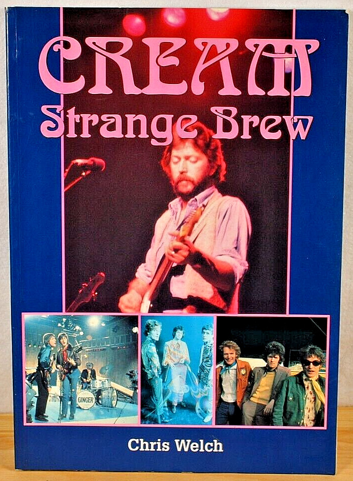Cream Strange Brew: by Welch, Chris – 1995 Trade Paperback Book