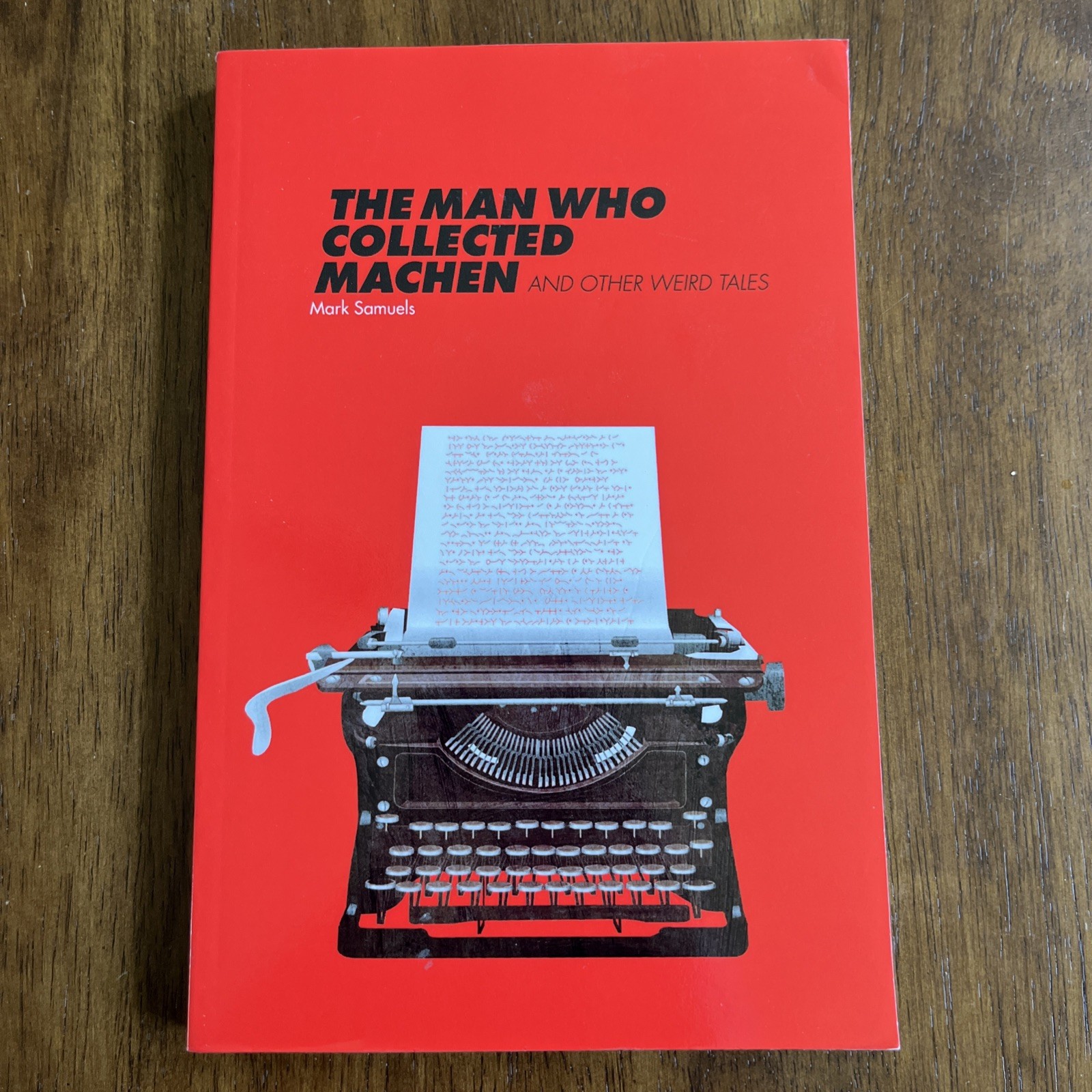 The Man Who Collected Machen and Other … by Samuels, Mark Paperback / softback