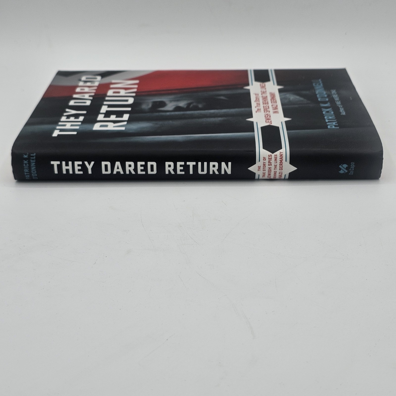 They Dared Return O’Donnell 2009 HC w/DJ WWII Jewish Spies History