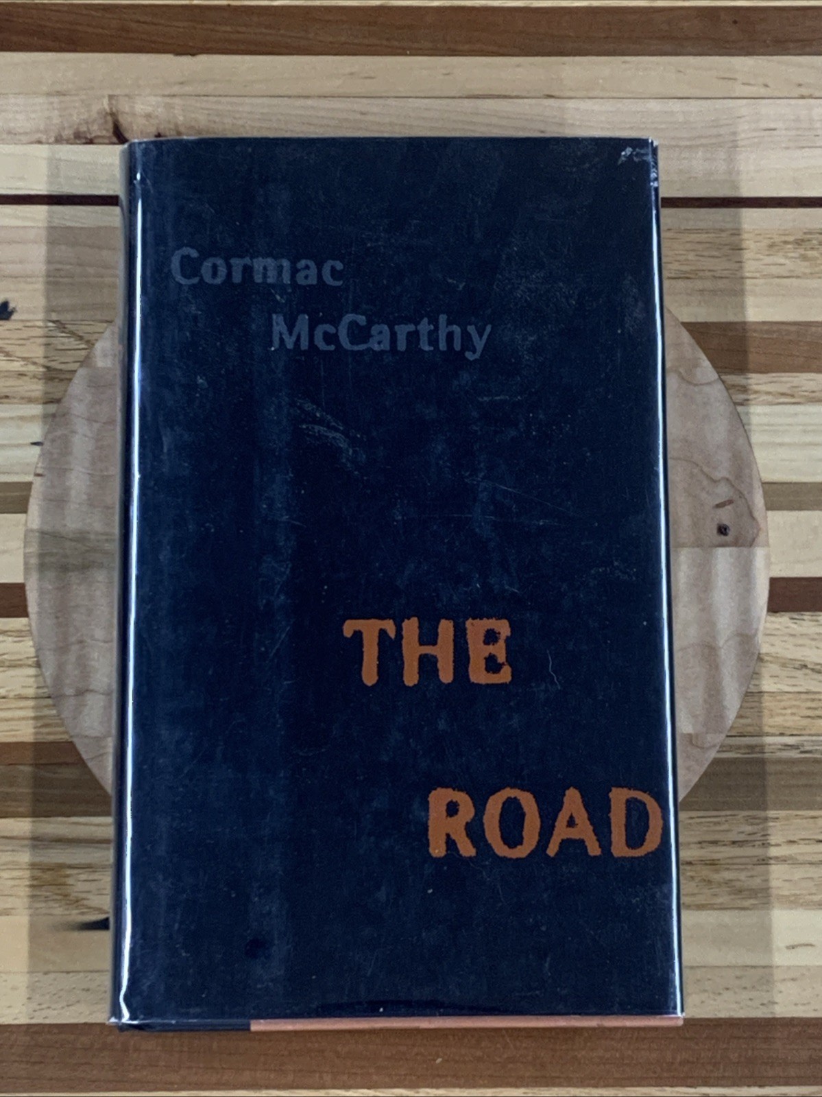 The Road- Cormac McCarthy, HC/DJ – 1st Ed./1st Print Knopf 2006